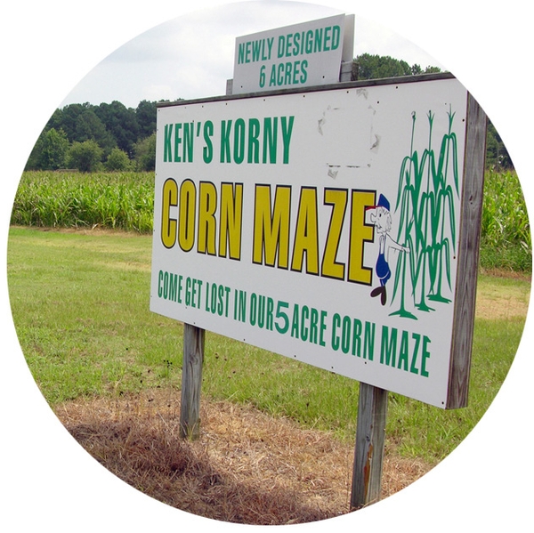 Ken's Korny Corn Maze Sign "Come get lost in our 5 acre corn maze"